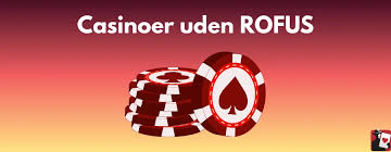 Casino Uden ROFUS MGA En Guide til Spil uden Begrænsninger